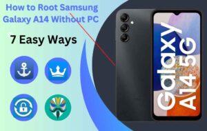 How to Root Samsung Galaxy A14 Without PC